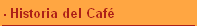 Historia del Caf�